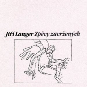 Zpěvy zavržených (Jiří Langer) (česky)