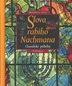 Slova rabiho Nachmanna (Martin Cunz) (česky)