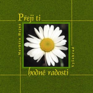 Přeji ti hodně radosti (Markéta Hejná) (česky)