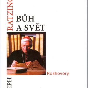 Bůh a svět (Georg Ratzinger) (česky)