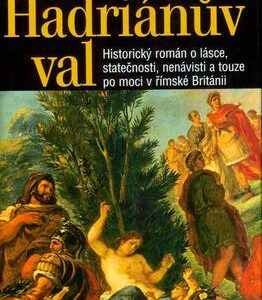 Hadriánův val (William Dietrich) (česky)