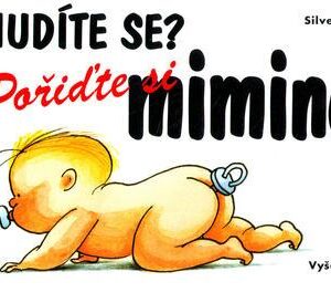 Nudíte se? Pořiďte si mimino (Jex Silvey) (česky)