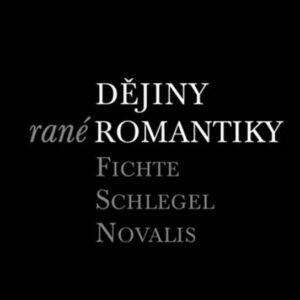 Dějiny rané romantiky (Břetislav Horyna) (česky)