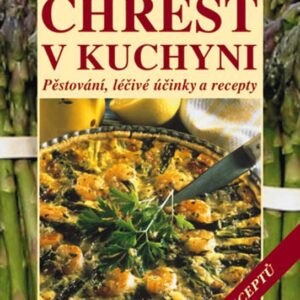 Chřest v kuchyni (Jarmila Teplíková) (česky)