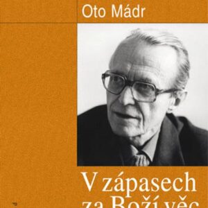 V zápasech za Boží věc (Oto Mádr) (česky)