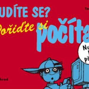 Nudíte se? Pořiďte si počítač (Toni Goffe) (česky)