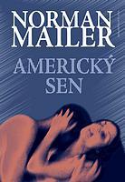 Americký sen (Mailer Norman) (česky)