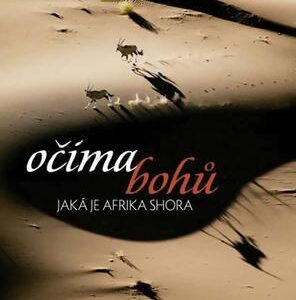 Očima bohů - Jaká je Afrika shora (Haas, Robert B.) (česky)