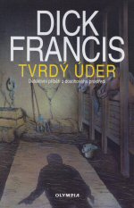 Tvrdý úder (Dick Francis) (česky)