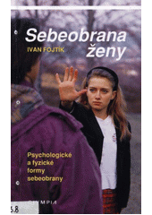 Sebeobrana ženy (Ivan Fojtík) (česky)
