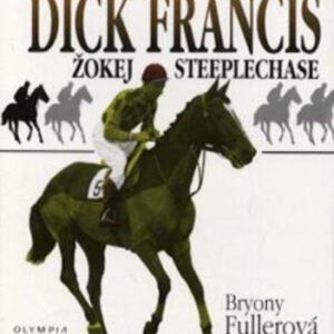 Žokej steeplechase Dick Francis (Bryony Fullerová) (česky)