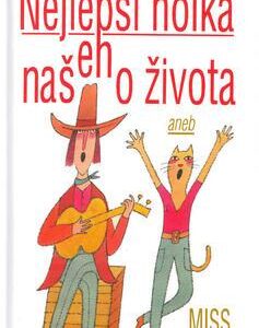 Nejlepší holka našeho života aneb Miss Porta (Zdeněk Šmíd) (česky)