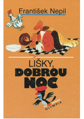 Lišky, dobrou noc (František Nepil) (česky)