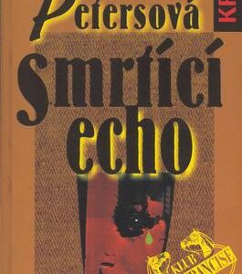 Smrtící echo (Ellis Petersová) (česky)