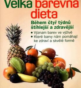 Velká barevná dieta (Martina Seifenová) (česky)