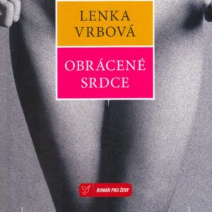 Obrácené srdce (Lenka Vrbová) (česky)