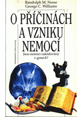 O příčinách a vzniku nemocí (Randolph M. Nesse) (česky)