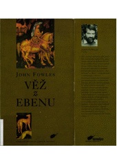 Věž z ebenu (Fowles, John) (česky)