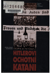 Hitlerovi ochotní katani (Goldhagen) (česky)
