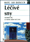 Léčivé sny (Barasch, Marc Ian) (česky)