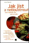 Jak jíst a netloustnout (Čepová, Jana) (česky)