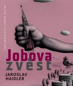 Jobova zvěst (Jaroslav Haidler) (česky)