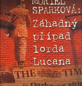 Záhadný případ lorda Lucana (Spark Muriel) (česky)