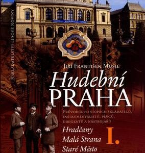 Hudební Praha I. (Musil, Jiří František) (česky)