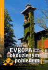 Evropa okouzleným pohledem I. (Ivana Mudrová) (česky)
