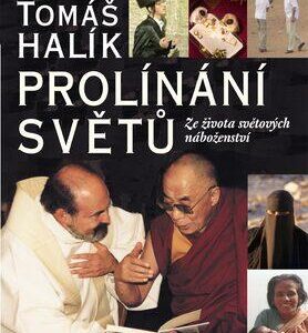 Prolínání světů (Tomáš Halík) (česky)