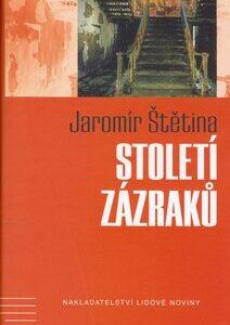 Století zázraků (Jaromír Štětina) (česky)