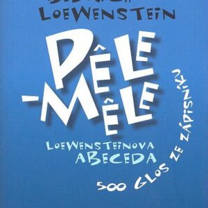 Pele-Mele: Loewensteinova abeceda (Bedřich Loewenstein) (česky)