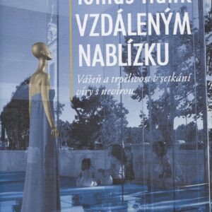 Vzdáleným nablízku (Tomáš Halík) (česky)