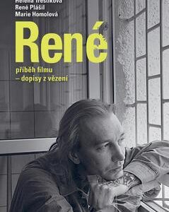 René příběh filmu - dopisy z vězení (Homolová, Marie) (česky)
