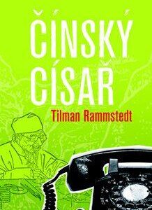 Čínský císař (Rammstedt, Tilman) (česky)