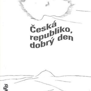 Česká republiko, dobrý den (Milan Uhde) (česky)