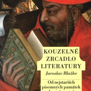 Kouzelné zrcadlo literatury I. (Jaroslav Blažke) (česky)