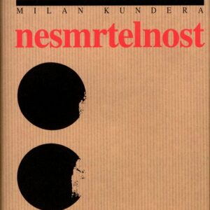 Nesmrtelnost (Milan Kundera) (česky)