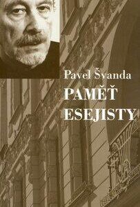 Paměť esejisty (Pavel Švanda) (česky)