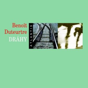 Dráhy (Benoit Duteurtre) (česky)