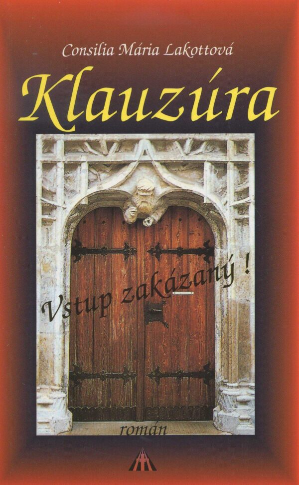 Klauzúra (Lakottová Consilia Mária)