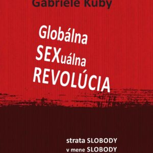 Globálna sexuálna revolúcia (Gabriele Kuby)