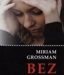 Bez ochrany (Miriam Grossman)
