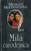 Milá čarodejnica (Meagan McKinney)