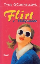 Flirt v Hollywoode (Tyne O´Connell)