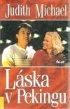 Láska v Pekingu (Judith Michael)