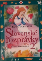 Slovenské rozprávky 2 (Pavol Dobšinský)