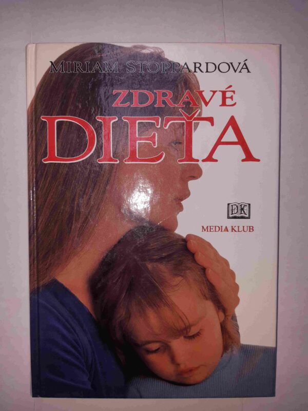 Zdravé dieťa (Miriam Stoppard)