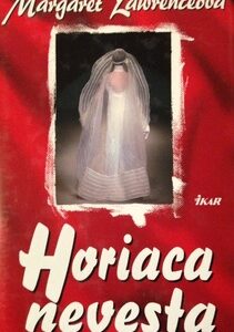 Horiaca nevesta (Margaret Lawrence)