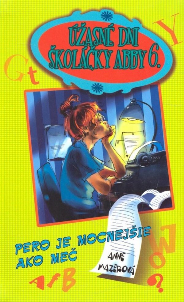 Úžasné dni školáčky Abby 6. (Anne Mazerová)